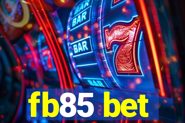 fb85 bet